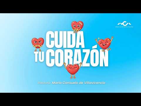 CUIDA TU CORAZÓN